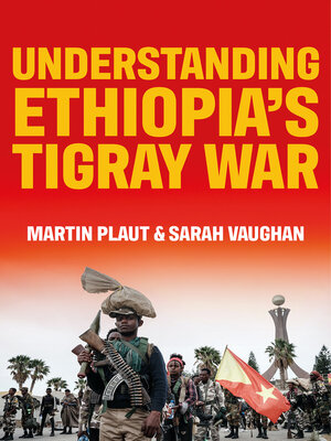 cover image of Understanding Ethiopia's Tigray War